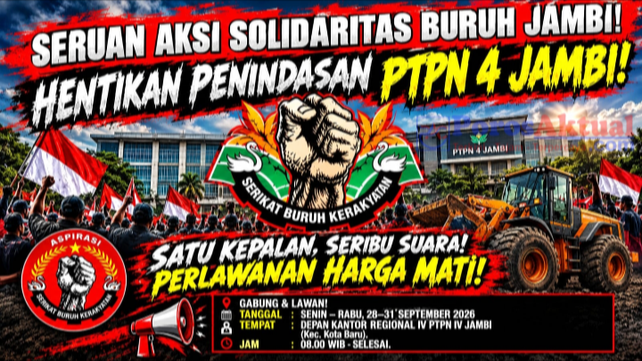 F-SERBUK Siapkan Aksi 1.000 Buruh di PTPN IV Jambi, Tuntut Dua Pejabat Manajemen Dicopot
