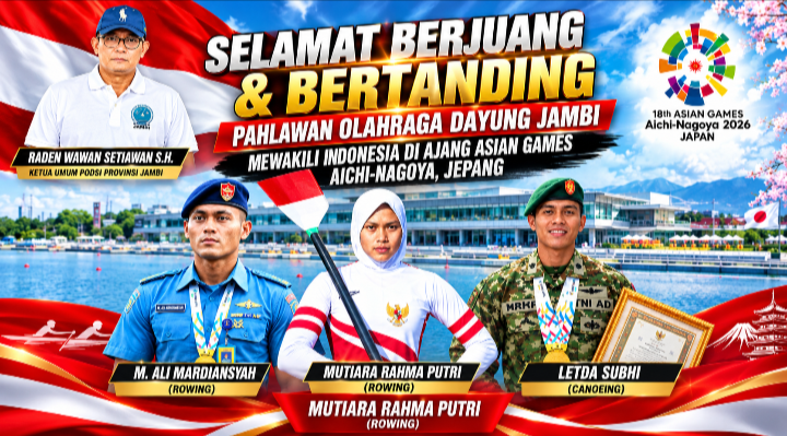 TIGA ATLET DAYUNG JAMBI TEMBUS ASIAN GAMES! BAWA NAMA INDONESIA, SIAP GEBRAK AICHI-NAGOYA