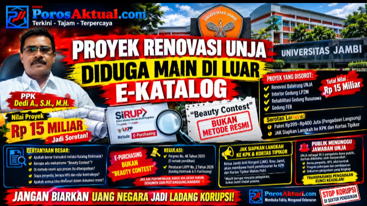 PPK Dedi A. Disorot, Proyek Renovasi UNJA Diduga Main di Luar E-Katalog